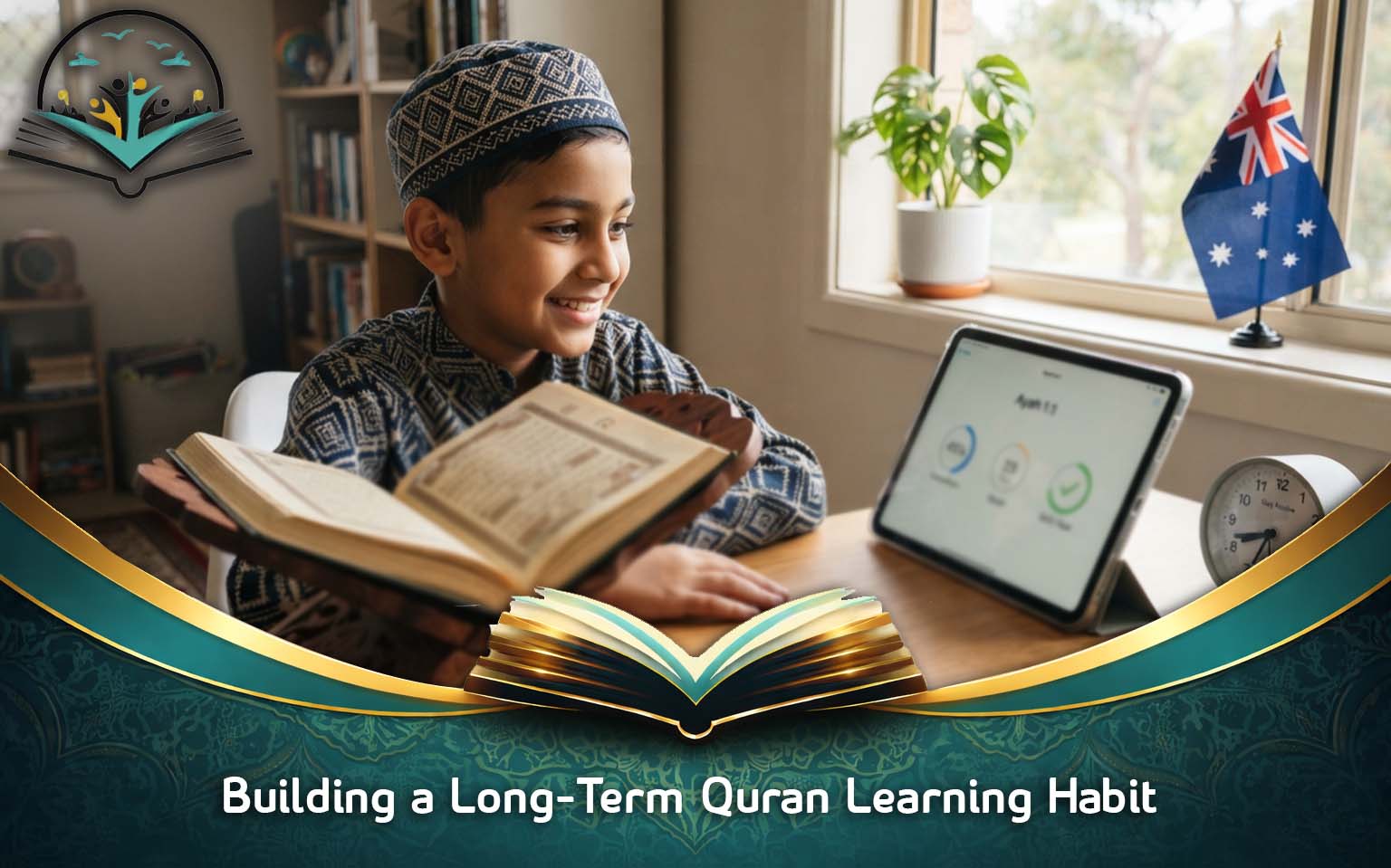 Building a Long-Term Quran Learning Habit